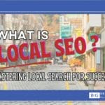 Mastering local search engine optimization for success in local SEO.